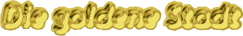 Die goldene Stadt